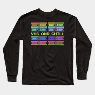 VHS AND CHILL V2 Long Sleeve T-Shirt